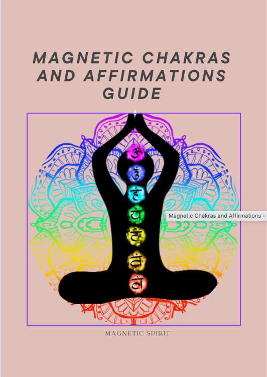Magnetic Chakras and Affirmations Guide